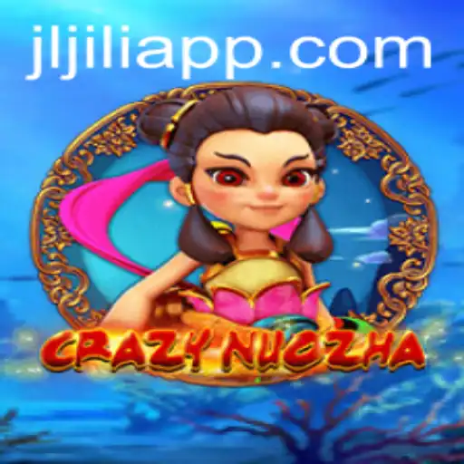 Exploring CrazyNuoZha: A Captivating Journey Through Jiliapp