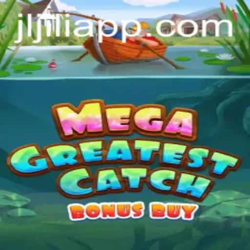 Unveiling MegaGreatestCatchBonusBuy