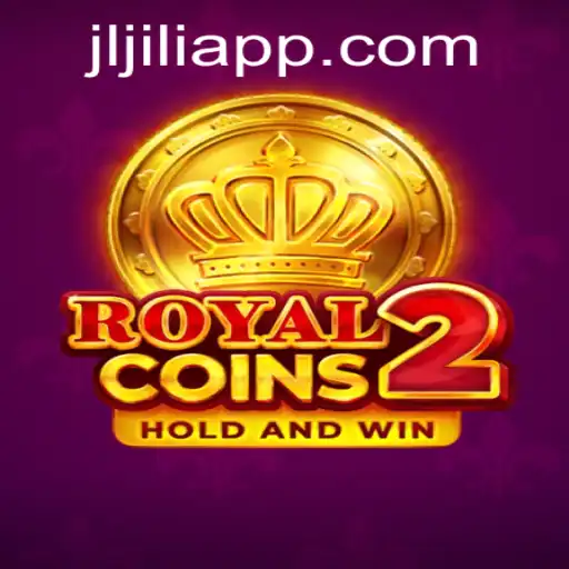 Exploring RoyalCoins2: The Next Big Thing in Gaming with JiliApp