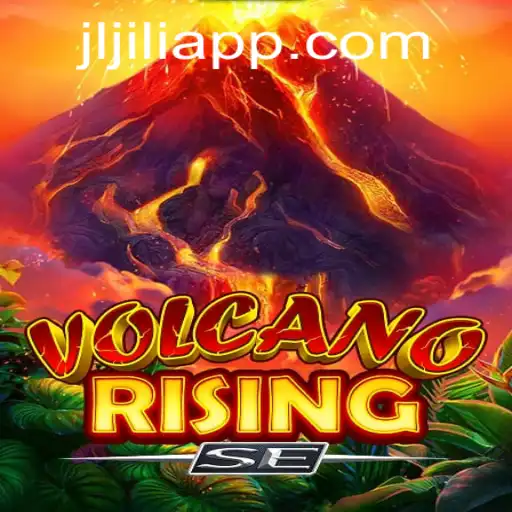 VolcanoRisingSE: Explore the Thrilling Adventures of the Latest Gaming Sensation by jiliapp